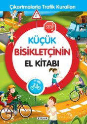 Küçük Bisikletçinin El Kitabı - Çiçek Yayıncılık