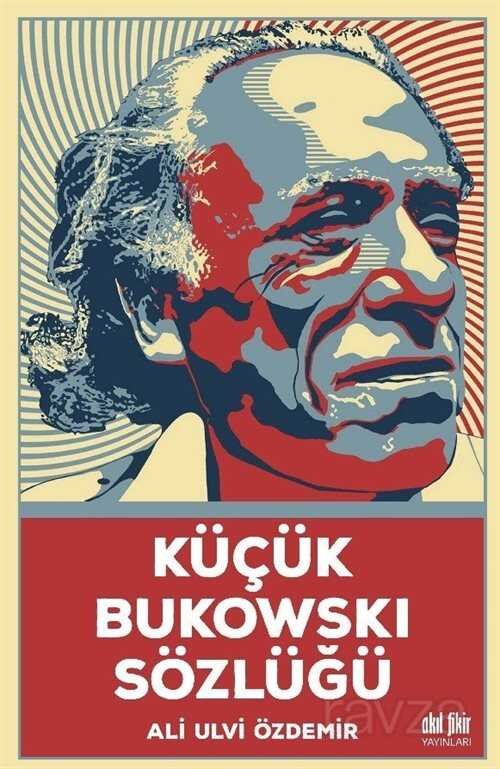 Küçük Bukowski Sözlüğü - 1