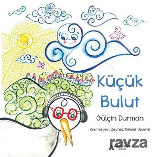 Küçük Bulut - Kayalıpark Yayınları