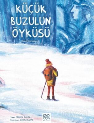 Küçük Buzulun Öyküsü - 1