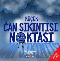 Küçük Can Sıkıntısı Noktası - Beta Kids