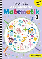 Küçük Dahiler - Etkinliklerle Matematik 2 (6-7 Yaş ) - İndigo Çocuk