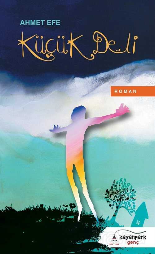 Küçük Deli - Kayalıpark Yayınları