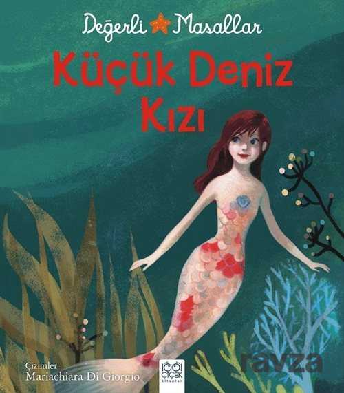 Küçük Deniz Kızı - Değerli Masallar - 1001 Çiçek Kitaplar