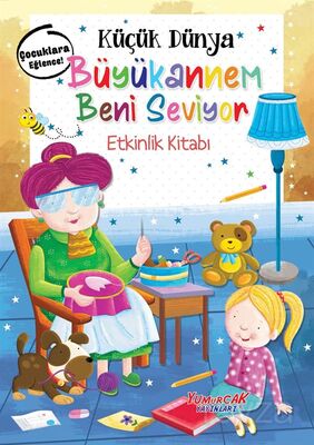 Küçük Dünya - Büyükannem Beni Seviyor - Etkinlik Kitabı - 1