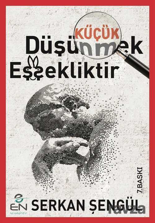 Küçük Düşünmek Eşşekliktir - En İyi Yayınevi