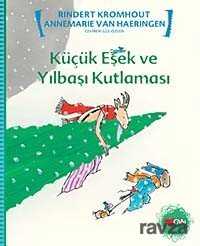 Küçük Eşek ve Yılbaşı Kutlaması - Can Çocuk Yayınları