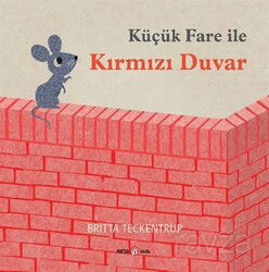 Küçük Fare ile Kırmızı Duvar - Beta Kids