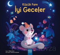 Küçük Fare İyi Geceler - 1001 Çiçek Kitaplar