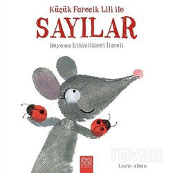Küçük Farecik Lili ile Sayılar - 1001 Çiçek Kitaplar