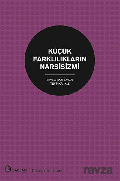 Küçük Farklılıkların Narsisizmi - Bağlam Yayıncılık