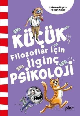 Küçük Filozoflar İçin İlginç Psikoloji - 1