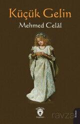 Küçük Gelin - Dorlion Yayınevi