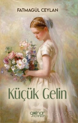 Küçük Gelin - 1