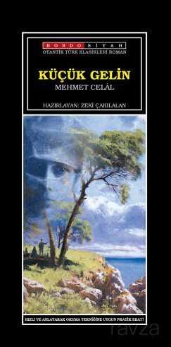 Küçük Gelin - Bordo Siyah