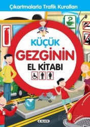 Küçük Gezginin El Kitabı - Çiçek Yayıncılık