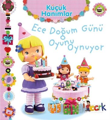 Küçük Hanımlar / Ece Doğum Günü Oyunu Oynuyor - 1