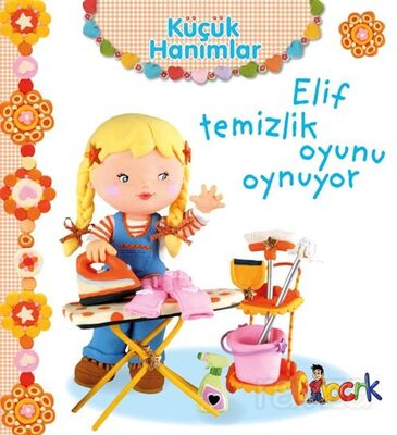 Küçük Hanımlar / Elif Temizlik Oyunu Oynuyor - 1