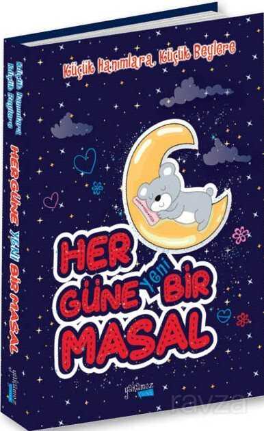 Küçük Hanımlara, Küçük Beylere Her Güne Yeni Bir Masal - Yakamoz Yayıncılık