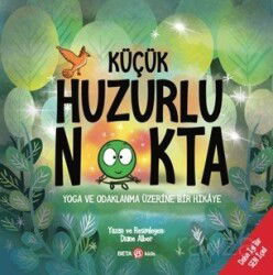 Küçük Huzurlu Nokta - Beta Kids