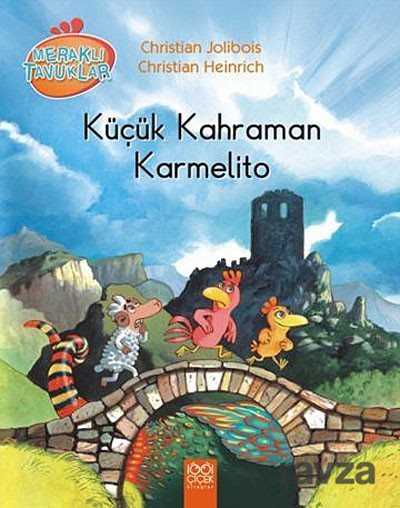 Küçük Kahraman Karmelito / Meraklı Tavuklar - 1