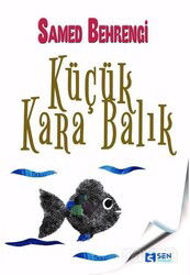 Küçük Kara Balık - Sen Yayınları