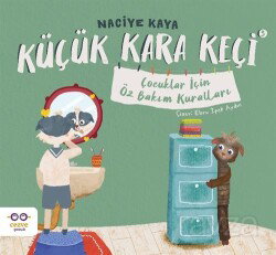 Küçük Kara Keçi 3 / Çocuklar İçin Öz Bakım Kuralları - Cezve Çocuk