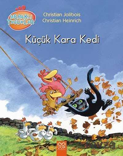 Küçük Kara Kedi / Meraklı Tavuklar - 1001 Çiçek Kitaplar
