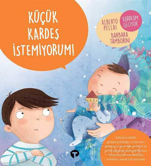 Küçük Kardeş İstemiyorum! - Turkuvaz Kitap