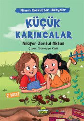 Küçük Karıncalar / Ninem Korkut'tan Hikayeler - Mevsimler Çocuk