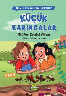 Küçük Karıncalar / Ninem Korkut'tan Hikayeler - 1