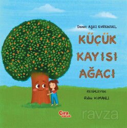 Küçük Kayısı Ağacı - Çıra Yayınları