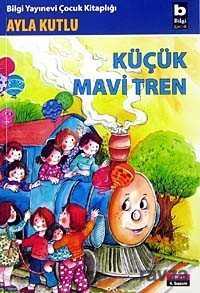 Küçük Mavi Tren - Bilgi Yayınevi Çocuk Kitapları