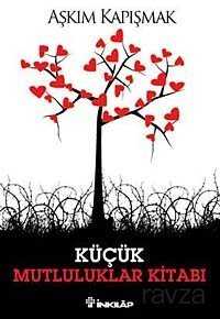 Küçük Mutluluklar Kitabı - İnkılap Kitabevi