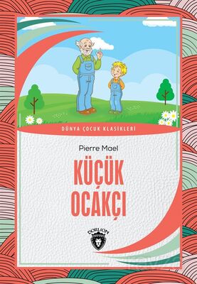 Küçük Ocakçı / Dünya Çocuk Klasikleri - 1