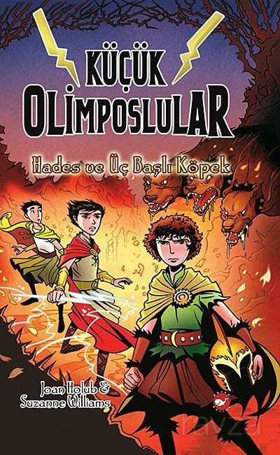 Küçük Olimposlular 3 / Hades ve Üç Başlı Köpek - Beyaz Balina Yayınları