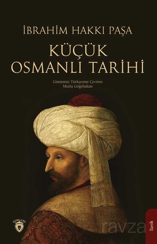 Küçük Osmanlı Tarihi - Dorlion Yayınevi