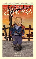 Küçük Paşa (Ciltli) - İş Bankası Yayınları
