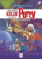Küçük Perry 1 - Gezgin Gezegenlerin Gizemi / Genç Perry Rhodan'ın Maceraları - Ötüken Neşriyat