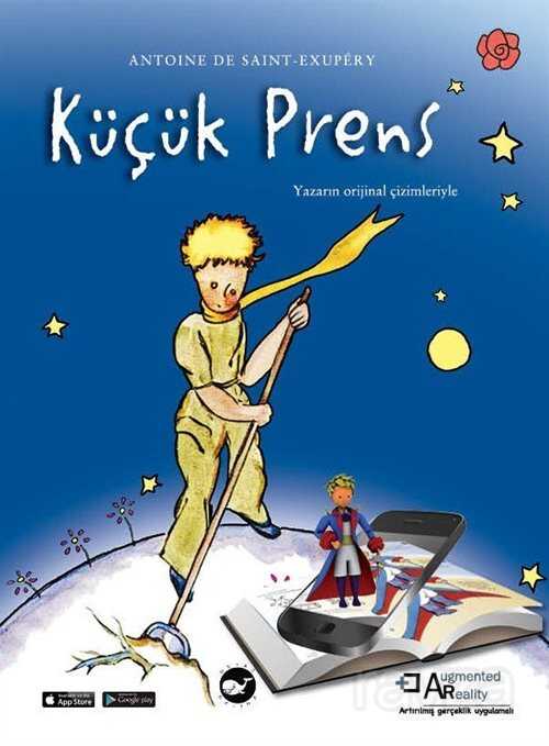 Küçük Prens Artırılmış Gerçeklik Uygulamalı (Ciltli) - Beyaz Balina Yayınları