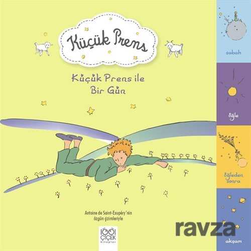 Küçük Prens ile Bir Gün - 1001 Çiçek Kitaplar