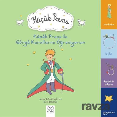 Küçük Prens ile Görgü Kurallarını Öğreniyorum - 1001 Çiçek Kitaplar