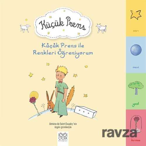 Küçük Prens ile Renkleri Öğreniyorum - 1001 Çiçek Kitaplar