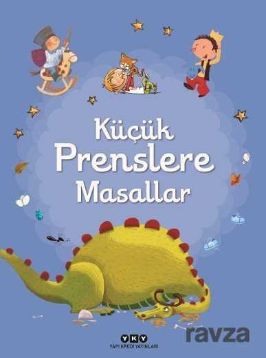 Küçük Prenslere Masallar - 1