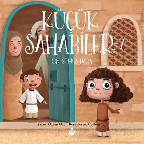 Küçük Sahabiler 7 / On Gümüş Para - Uğurböceği Yayınları