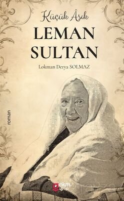 Küçük Âşık Leman Sultan - 1