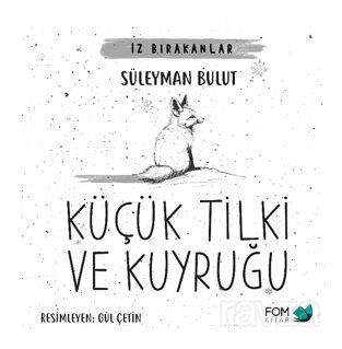 Küçük Tilki ve Kuyruğu - 1