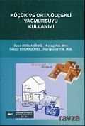 Küçük ve Orta Ölçekli Yağmursuyu Kullanımı - Teknik Yayınevi (Ankara)