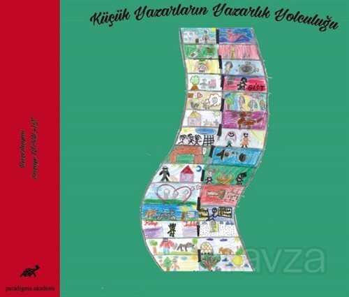 Küçük Yazarların Yazarlık Yolculuğu - Paradigma Akademi Yayınları (Edirne)