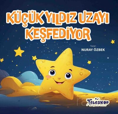 Küçük Yıldız Uzayı Keşfediyor - 1